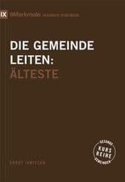 Cover von Die Gemeinde leiten - Älteste