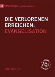 Cover von Die Verlorenen erreichen - Evangelisation