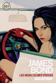 Cover von James Bond 27: Lass niemals Blumen sprechen