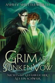 Cover von A Grim and Sunken Vow - Nichts ist gefährlicher als ein Schwur (Hollow Star Saga 3)