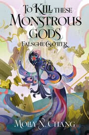 Cover von To Kill These Monstrous Gods - Falsche Götter 2 (Collectors Edition)