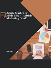 Cover von Article Marketing Made Easy - Is Article Marketing Dead?