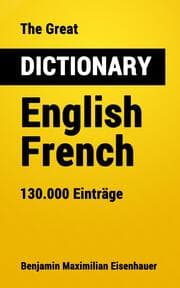 Cover von The Great Dictionary English - French