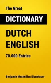 Cover von The Great Dictionary Dutch - English