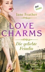 Cover von Love Charms - Die geliebte Feindin