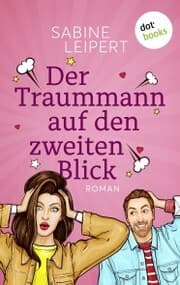 Cover von Der Traummann auf den zweiten Blick - oder: Wackelkontakt