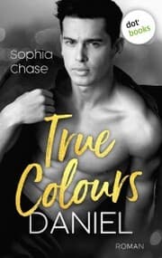 Cover von True Colours: Daniel - Die Farbe der Liebe