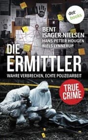 Cover von Die Ermittler - Wahre Verbrechen, echte Polizeiarbeit
