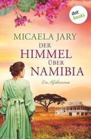 Cover von Der Himmel über Namibia - oder: Die Bucht des blauen Feuers
