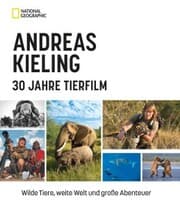 Cover von Andreas Kieling - 30 Jahre Tierfilm