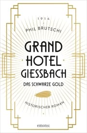 Cover von Grandhotel Giessbach. Das schwarze Gold