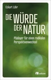 Cover von Die Würde der Natur