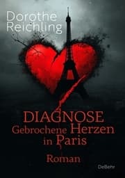 Cover von Diagnose gebrochene Herzen in Paris - Roman