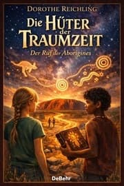 Cover von Die Hüter der Traumzeit - Der Ruf der Aborigines