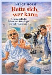 Cover von Rette sich, wer kann - Opi regelt das - Wenn der Popologe zu tief reinschaut