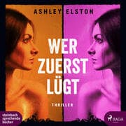 Cover von Wer zuerst lügt