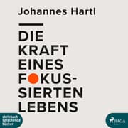 Cover von Die Kraft eines fokussierten Lebens