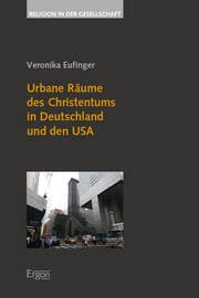 Cover von Urbane Räume des Christentums in Deutschland und den USA