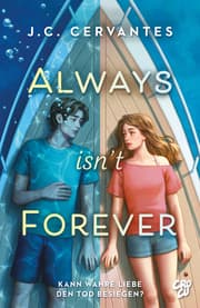 Cover von Always Isn't Forever - Kann wahre Liebe den Tod besiegen?