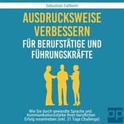 Cover von Ausdrucksweise verbessern für Berufstätige und Führungskräfte