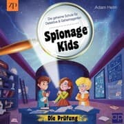 Cover von Spionage Kids - Die geheime Schule für Detektive und Geheimagenten