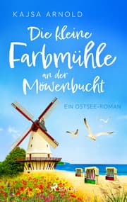 Cover von Die kleine Farbmühle an der Möwenbucht