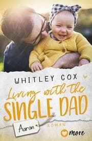 Cover von Living with the Single Dad - Aaron