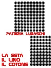 Cover von La seta, il lino, il cotone