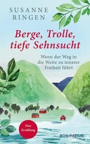 Cover von Berge, Trolle, tiefe Sehnsucht