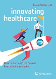 Cover von Innovating Healthcare: How to start up in the German health insurance market