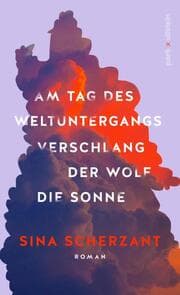 Cover von Am Tag des Weltuntergangs verschlang der Wolf die Sonne