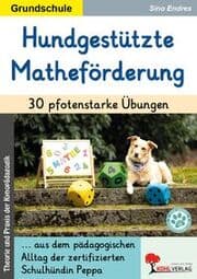 Cover von Hundgestützte Matheförderung / 30 pfotenstarke Übungen