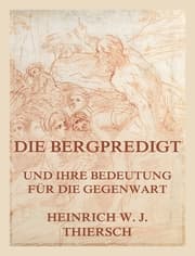 Cover von Die Bergpredigt und ihre Bedeutung für die Gegenwart