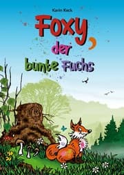 Cover von Foxy, der bunte Fuchs