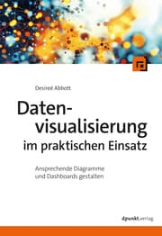 Cover von Datenvisualisierung im praktischen Einsatz