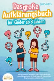 Cover von Das große Aufklärungsbuch für Kinder ab 8 Jahren