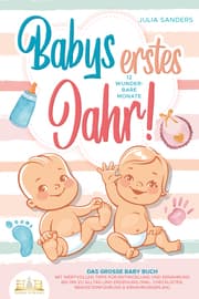 Cover von Babys erstes Jahr! 12 wunderbare Monate