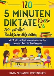 Cover von 120 5-Minuten-Diktate Klasse 5/6 zum gezielten Rechtschreibtraining