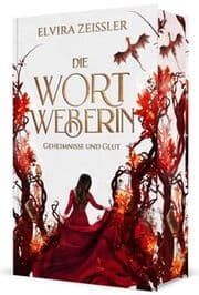 Cover von Die Wortweberin - Geheimnisse und Glut