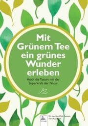 Cover von Mit Grünem Tee ein grünes Wunder erleben