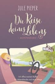 Cover von Die Reise deines Lebens - Montenegro