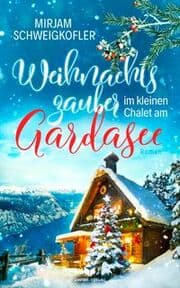 Cover von Weihnachtszauber im kleinen Chalet am Gardasee