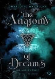 Cover von The Anatomy of Dreams: Die Auserwählte