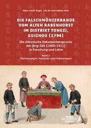 Cover von Die Falschmünzerbande vom Alten Rabenhorst im Distrikt Tongzi, Guizhou (1794)