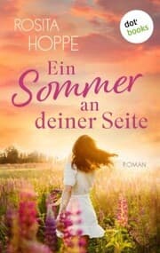 Cover von Ein Sommer an deiner Seite - oder: Wenn es Liebe wird