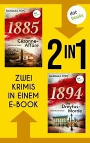 Cover von »1885 - Die Cézanne-Affäre« und »1894 - Die Dreyfus-Morde«