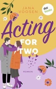 Cover von Acting for Two - oder: Schöner lügen