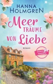 Cover von Meerträume von Liebe (Gutshof Dünenrose: Ostsee - Roman 1)