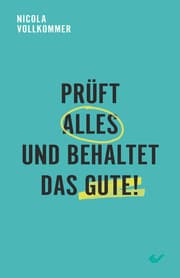 Cover von Prüft alles und behaltet das Gute!