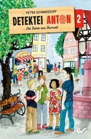 Cover von Detektei Anton: Die Dame aus Burundi